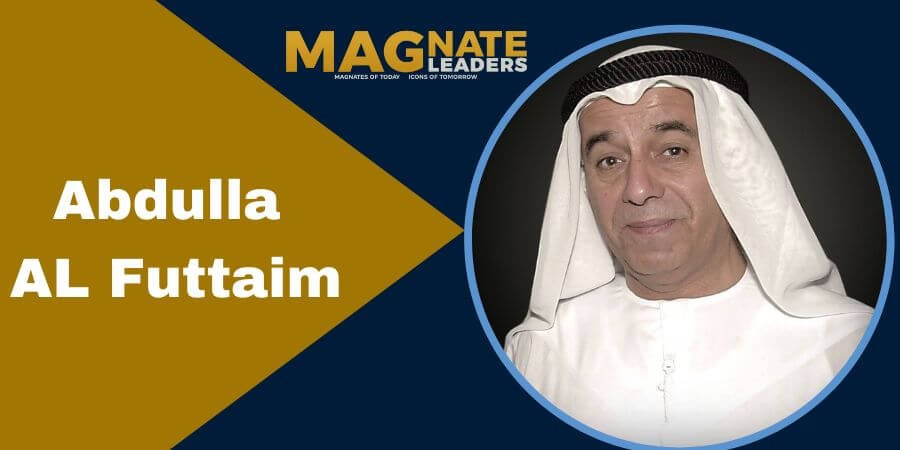Abdulla Al Futtaim: The Visionary Powering UAE’s Business Empire