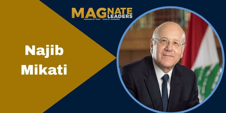 Read more about the article Najib Mikati: Lebanon’s Resilient Leader Powering Stability and Progress