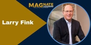 Read more about the article Larry Fink’s Financial Success: Lessons in Leadership and Strategy