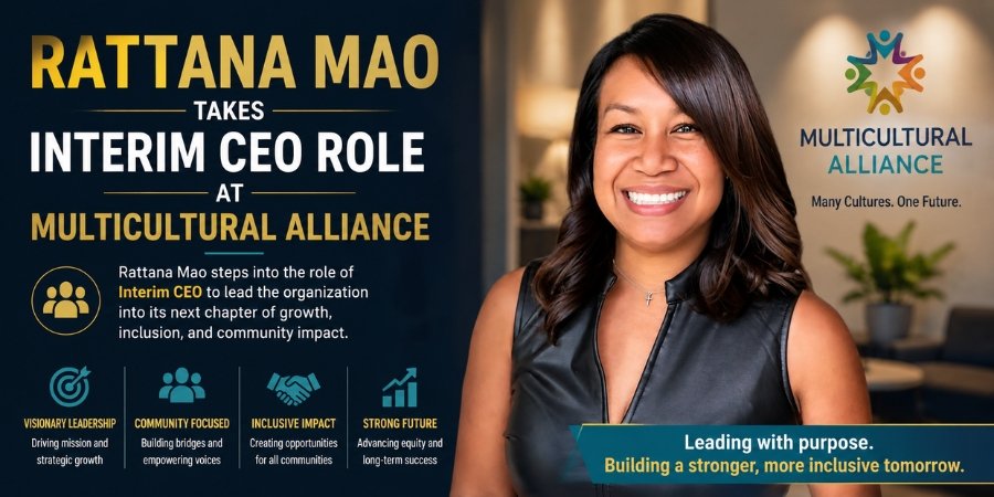 You are currently viewing Rattana Mao Takes Interim CEO Role at Multicultural Alliance